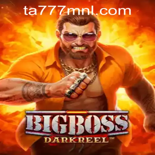 BigBoss: An Epic Gaming Experience with TA777.COM-Login