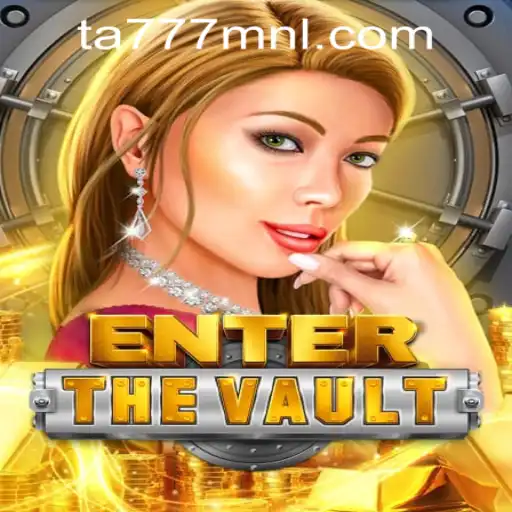Enter the Vault: Exploring the Thrills of TA777.COM-Login