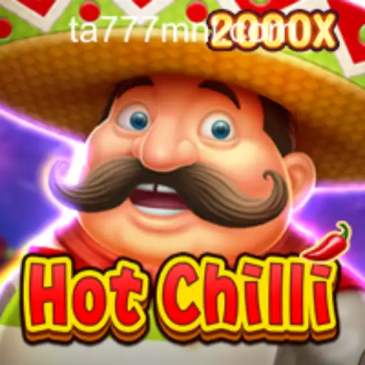 Exploring the Thrills of HotChilli: A Comprehensive Guide to the Game and TA777.COM-Login