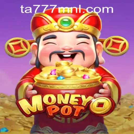 The Exciting World of MoneyPot and Log-In with TA777.COM