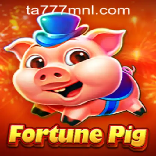 Discovering FortunePig: Dive into the Exciting World of TA777.COM-Login