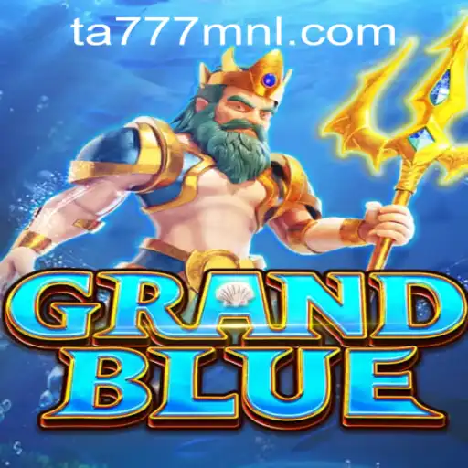 Explore the World of GRANDBLUE: Enter the Adventure with TA777.COM-Login