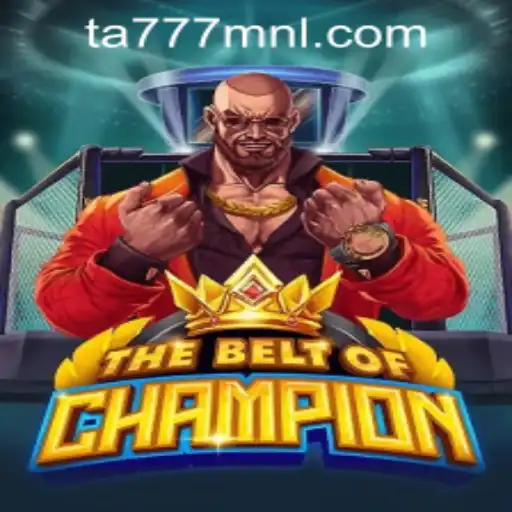 TheBeltOfChampion: A New Era in Gaming with TA777.COM-Login Integration
